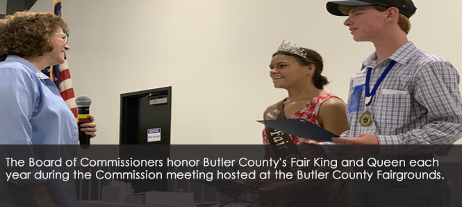 The Board of Commissioner honor Butler County's Fair King and Queen each year during the Commission meeting hosted at the Butler County Fairgrounds